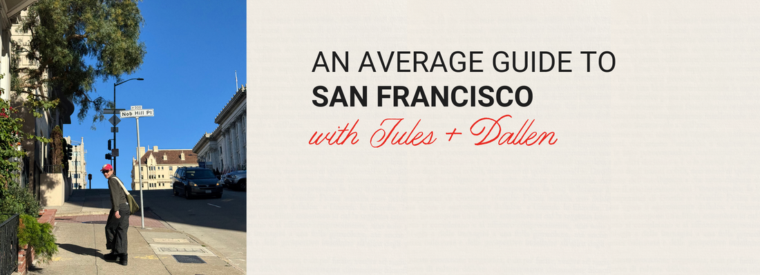 An Average Guide to San Francisco